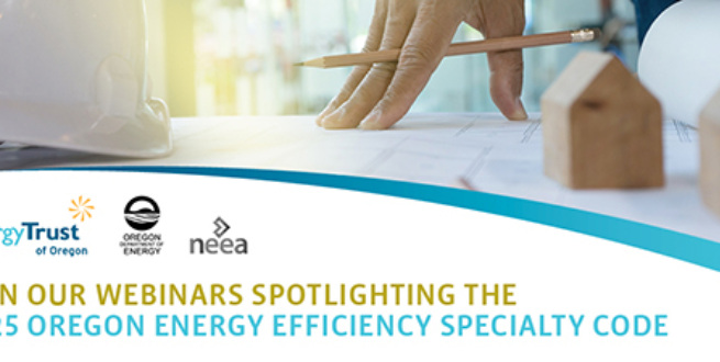 2025 Oregon Energy Efficiency Specialty Code Webinar: Architects and Designers Focus